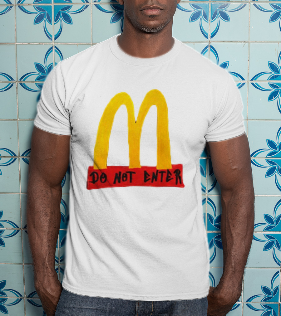 McDonald's Do Not Enter 2026 Yellow Arches Red T-Shirt