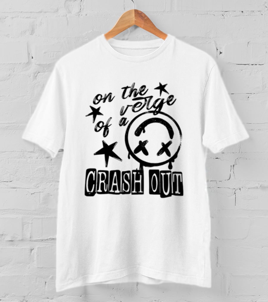 On The Verge Of A Crash Out Alarm Stars T-Shirt