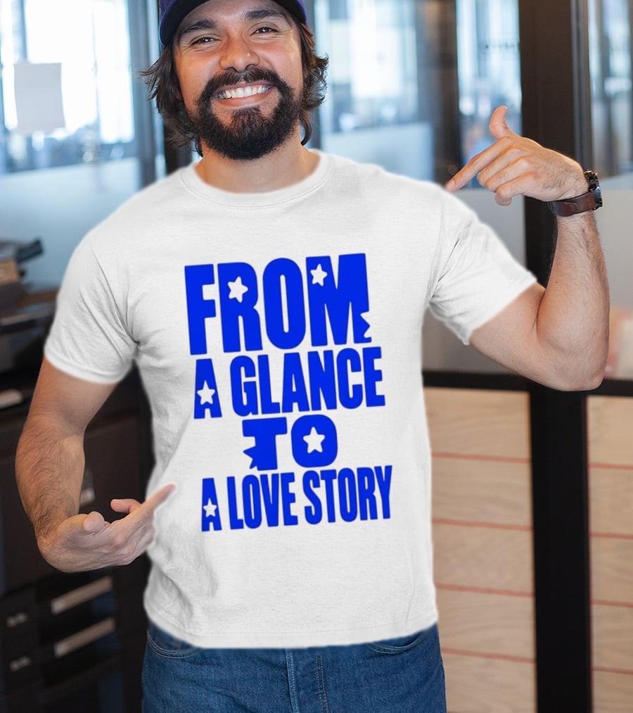 From A Glance To A Love Story Stars Romance Relationship T-Shirt