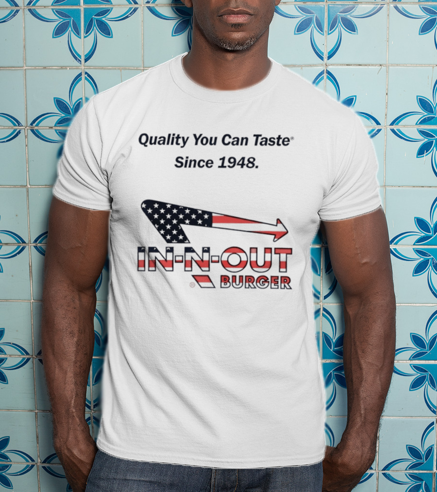 In N Out Burger Quality You Can Taste Since 1948 American Flag T-Shirt