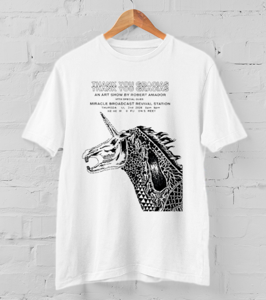 Thank You Gracias Robert Amador Miracle Broadcast Revival Station July 2nd Unicorn T-Shirt