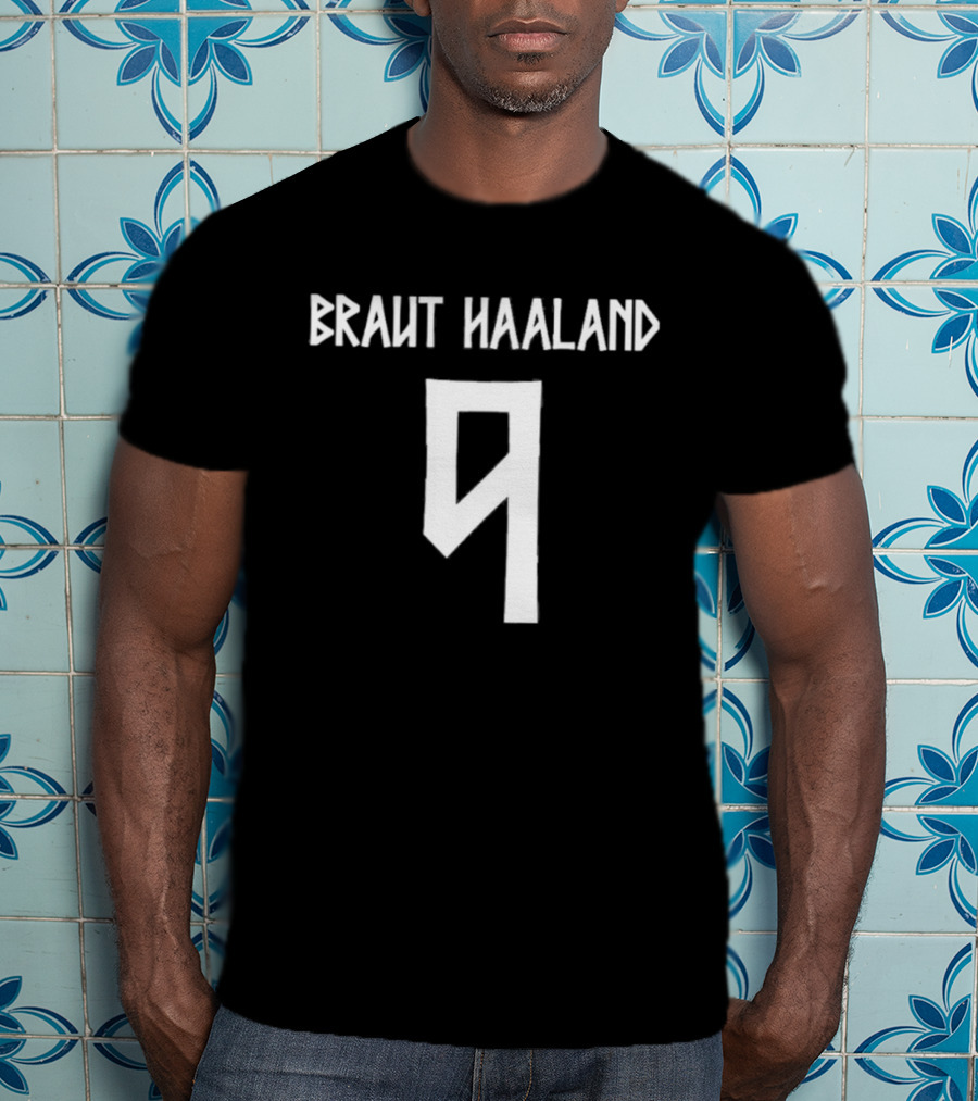 Braut Haaland 9 Erling Haaland Norway T-Shirt