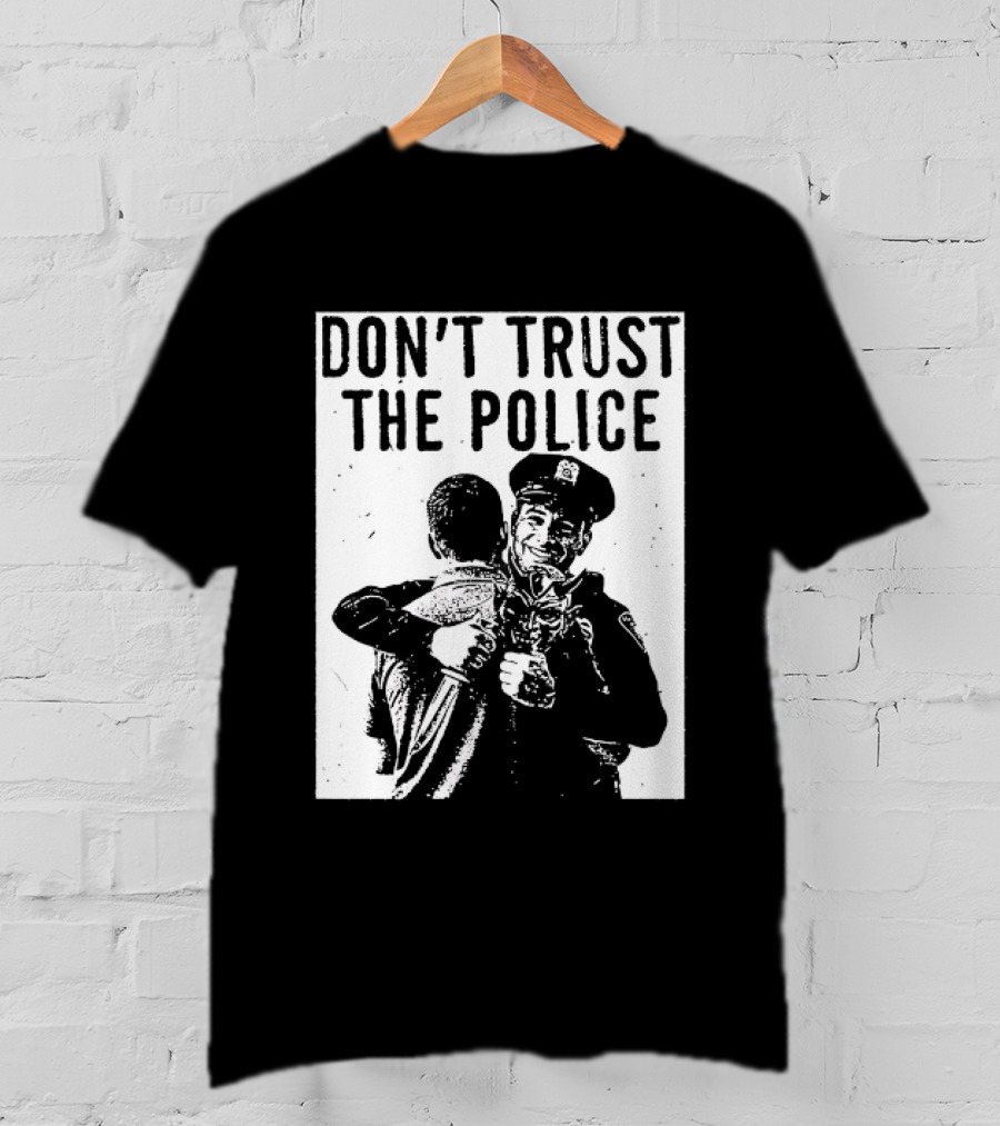 DON'T TRUST THE POLICE Devil Embracing Officer T-Shirt