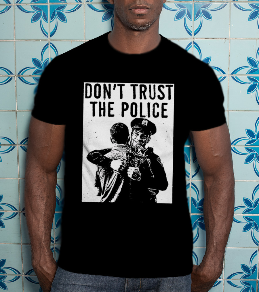 DON'T TRUST THE POLICE Devil Embracing Officer T-Shirt