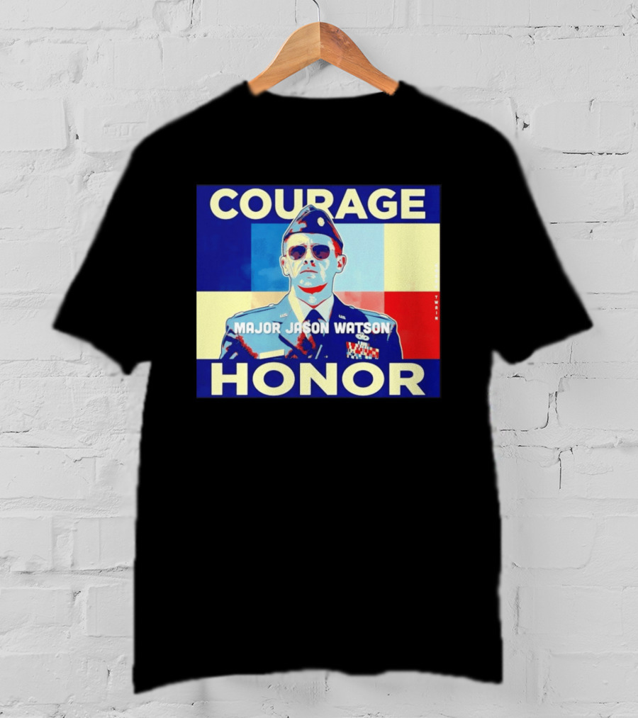 Courage Honor Major Jason Watson Military Tribute By Twain T-Shirt