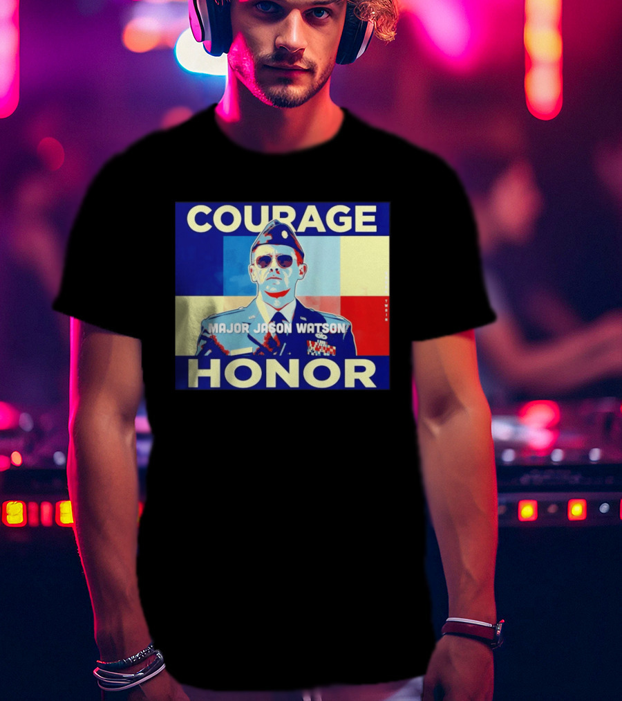 Courage Honor Major Jason Watson Military Tribute By Twain T-Shirt