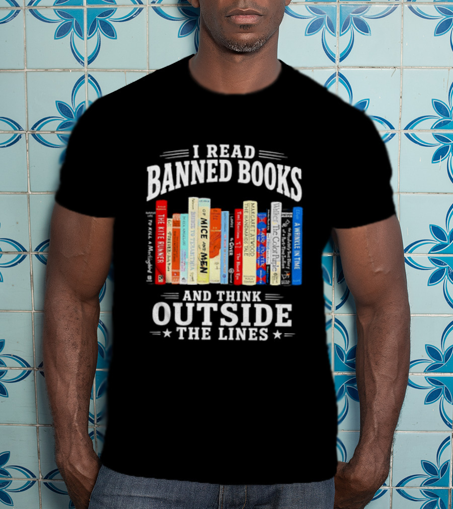 I Read Banned Books And Think Outside The Lines Book Titleshelves T-Shirt