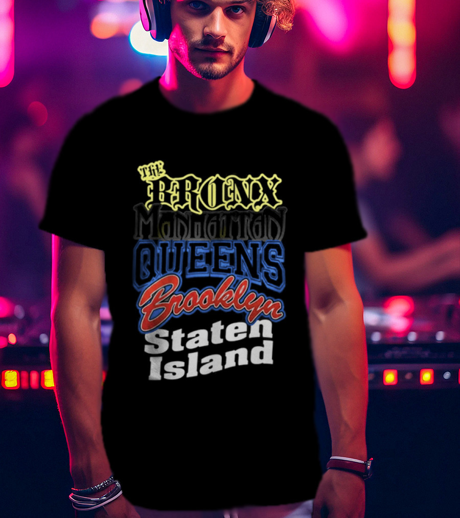 The Bronx Manhattan Queens Brooklyn Staten Island New York City Boroughs T-Shirt