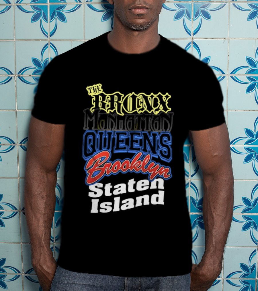The Bronx Manhattan Queens Brooklyn Staten Island New York City Boroughs T-Shirt
