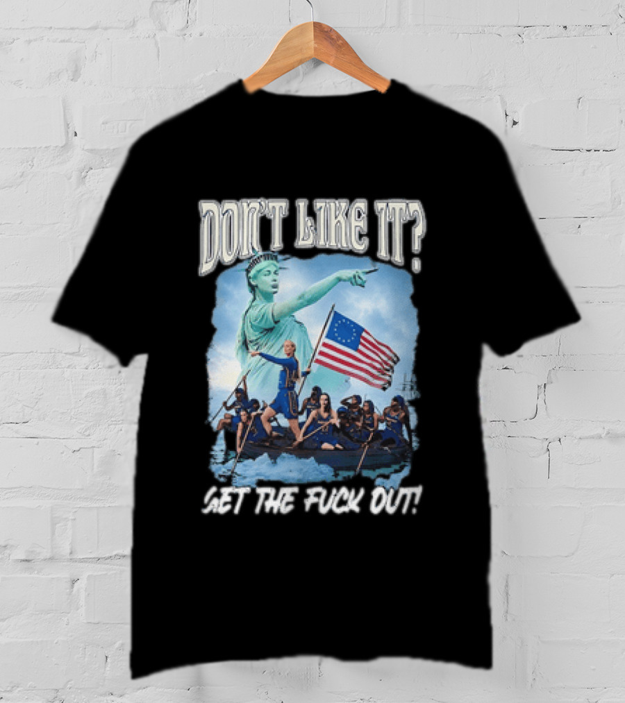 Indiana Fever Sophie Cunningham Statue Of Liberty Don't Like It Get The Fuck Out T-Shirt