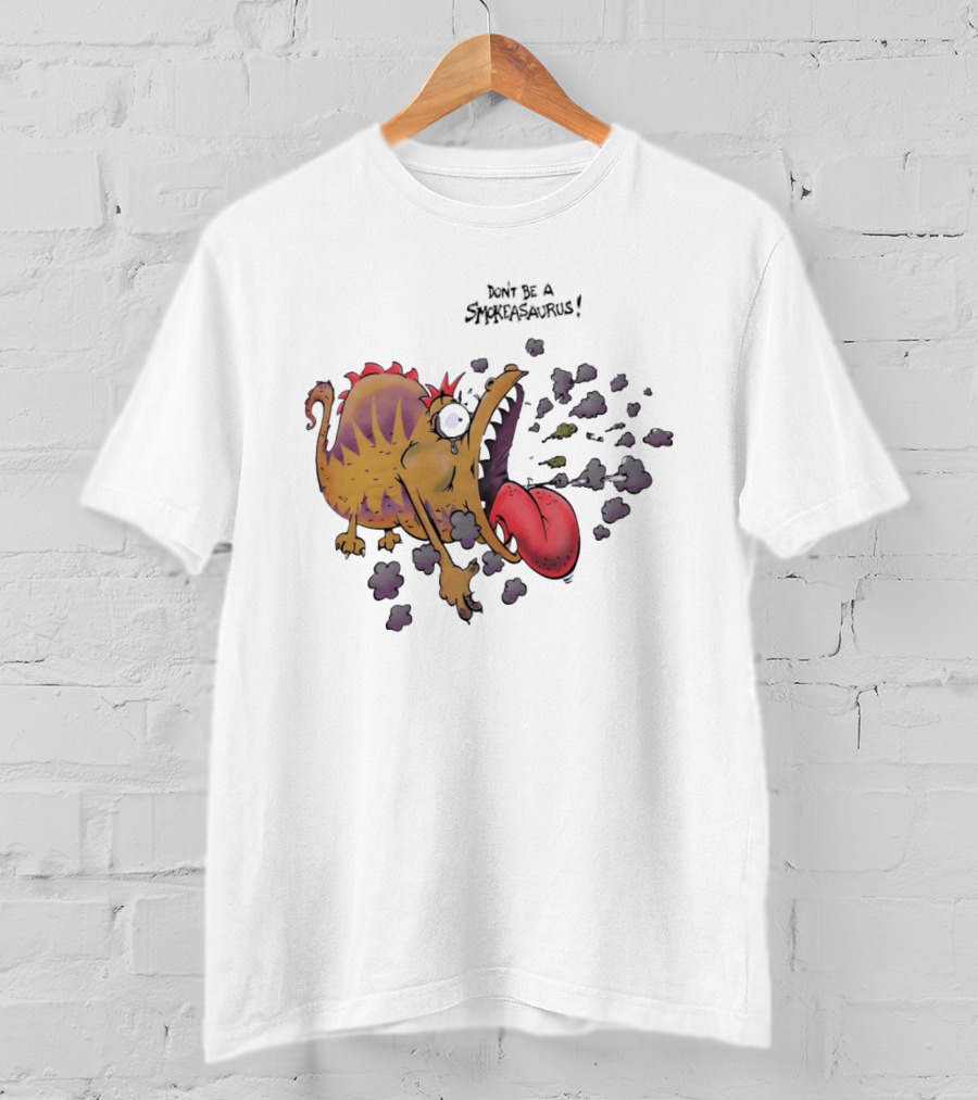 Buttoutz Don't Be A Smokeasaurus Smoking Dinosaur Cartoon Funny Anti Smoking Message T-Shirt