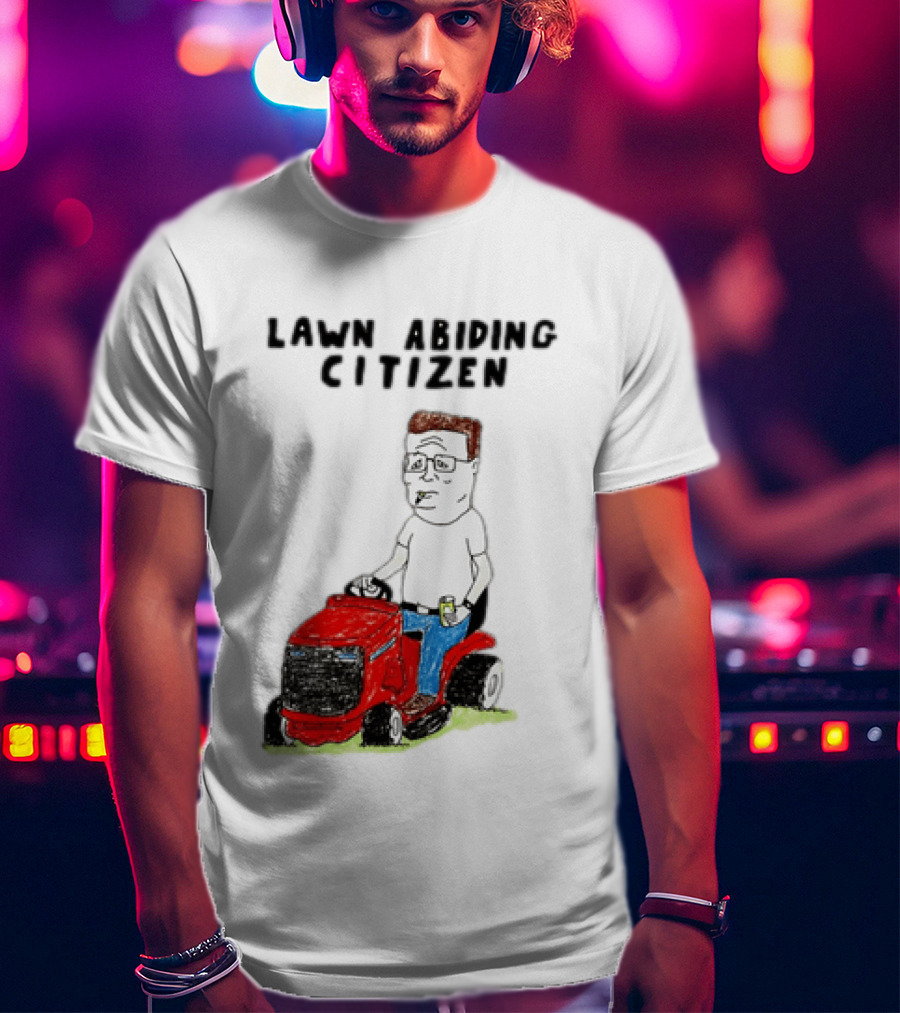 Lawn Abiding Citizen Hank Hill Cartoon Riding Mower Image T-Shirt
