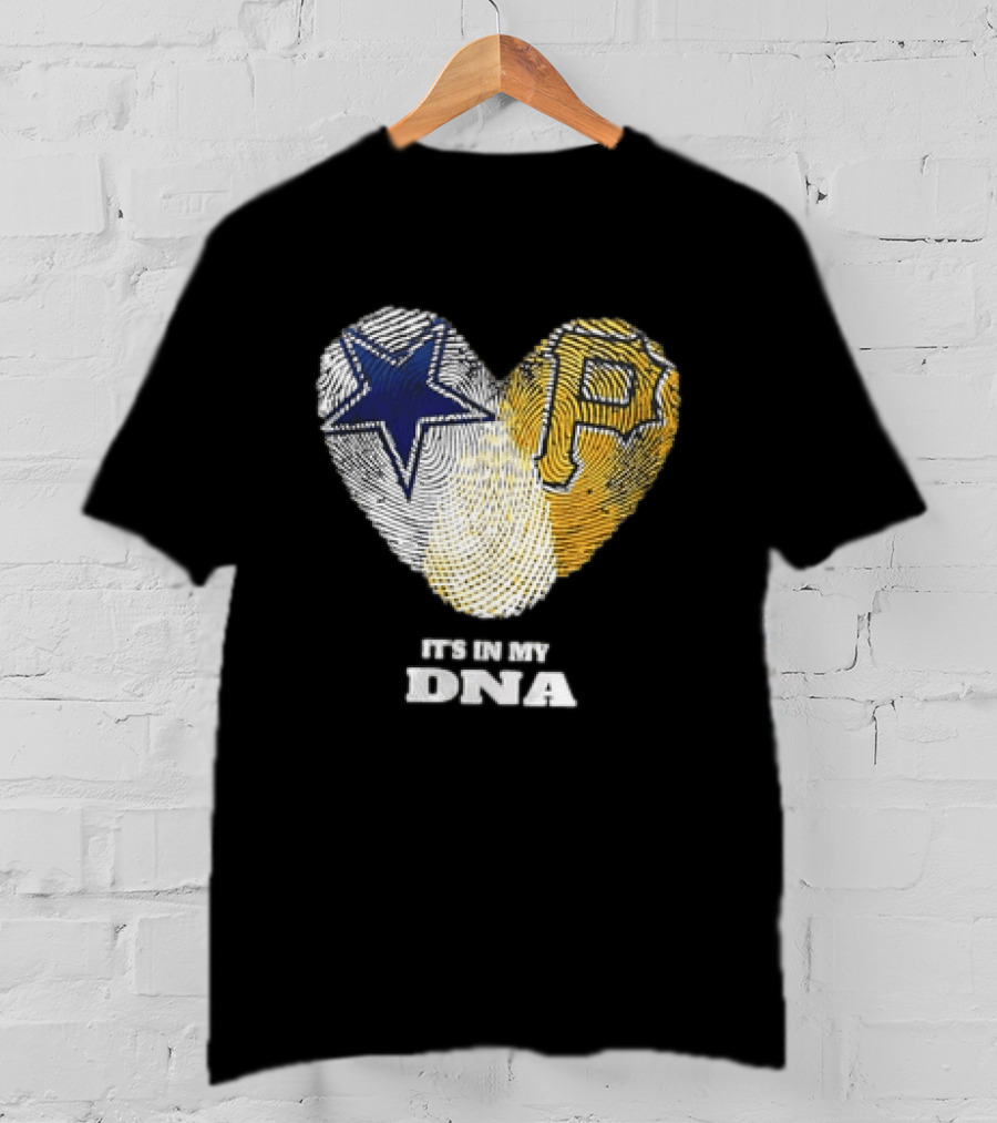 Dallas Cowboys Pittsburgh Pirates Heart Shape It's In My DNA T-Shirt