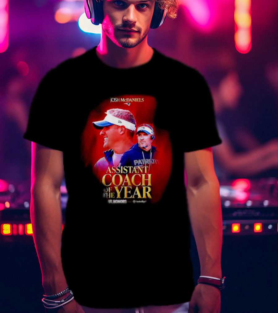 Josh McDaniels New England Patriots Assistant Coach Of The Year 2025 T-Shirt