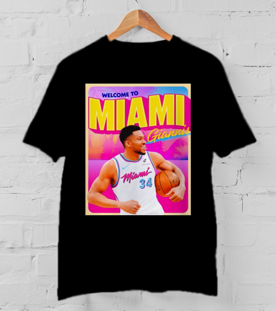 Welcome To Miami Giannis Miami Heat Basketball 34 T-Shirt