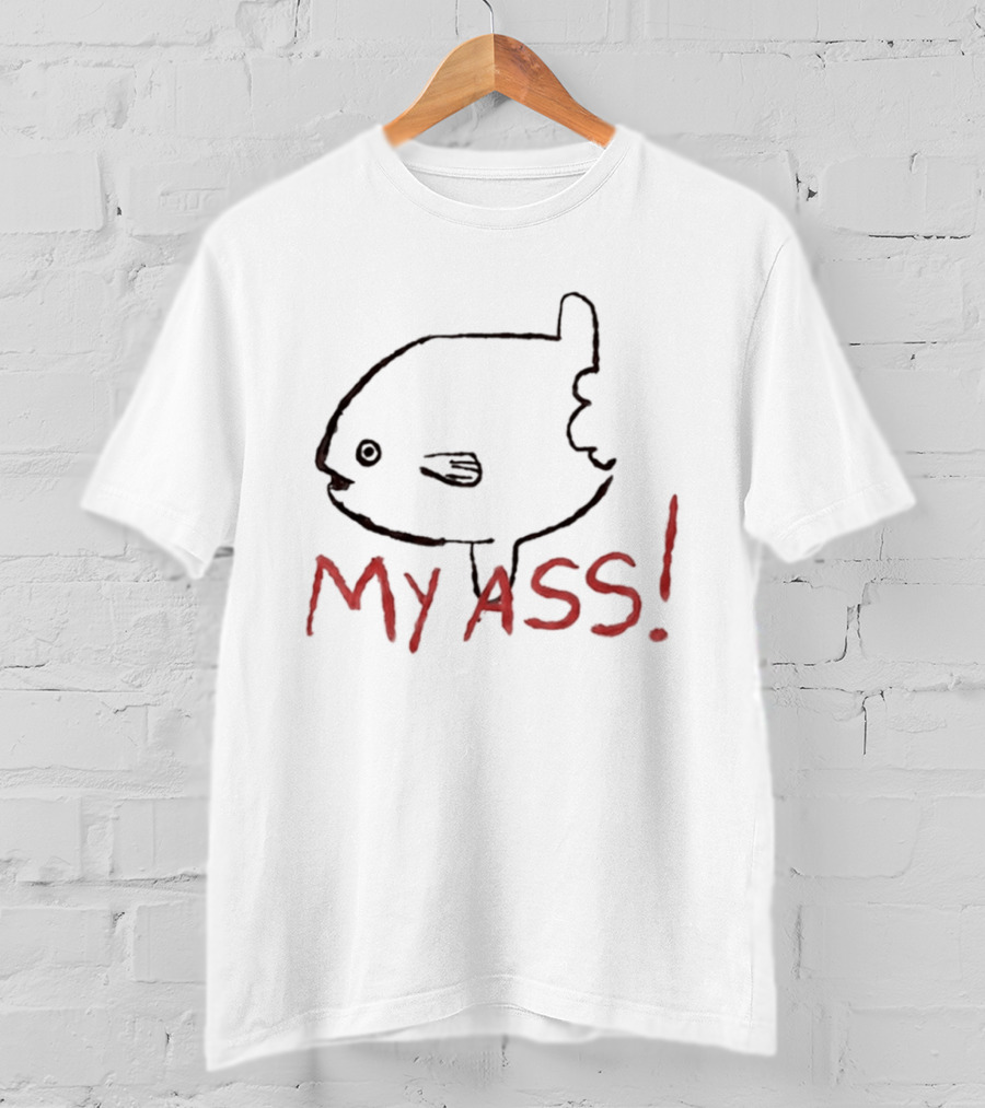 Mola Mola Fish Sarcastic Sunfish My Ass T-Shirt
