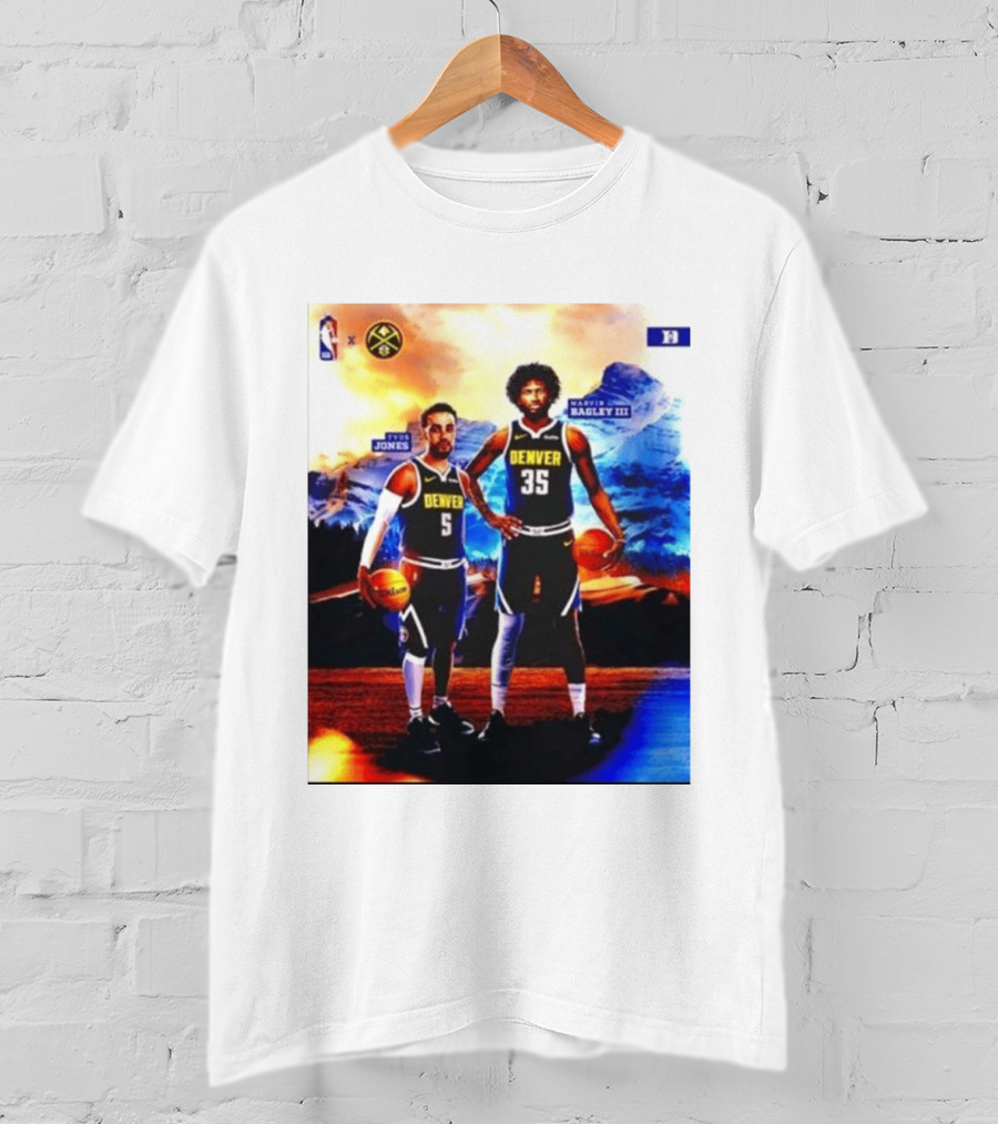 Denver Nuggets Tyus Jones Marvin Bagley III NBA Mountain T-Shirt