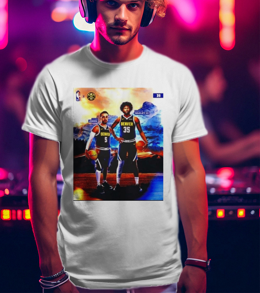 Denver Nuggets Tyus Jones Marvin Bagley III NBA Mountain T-Shirt