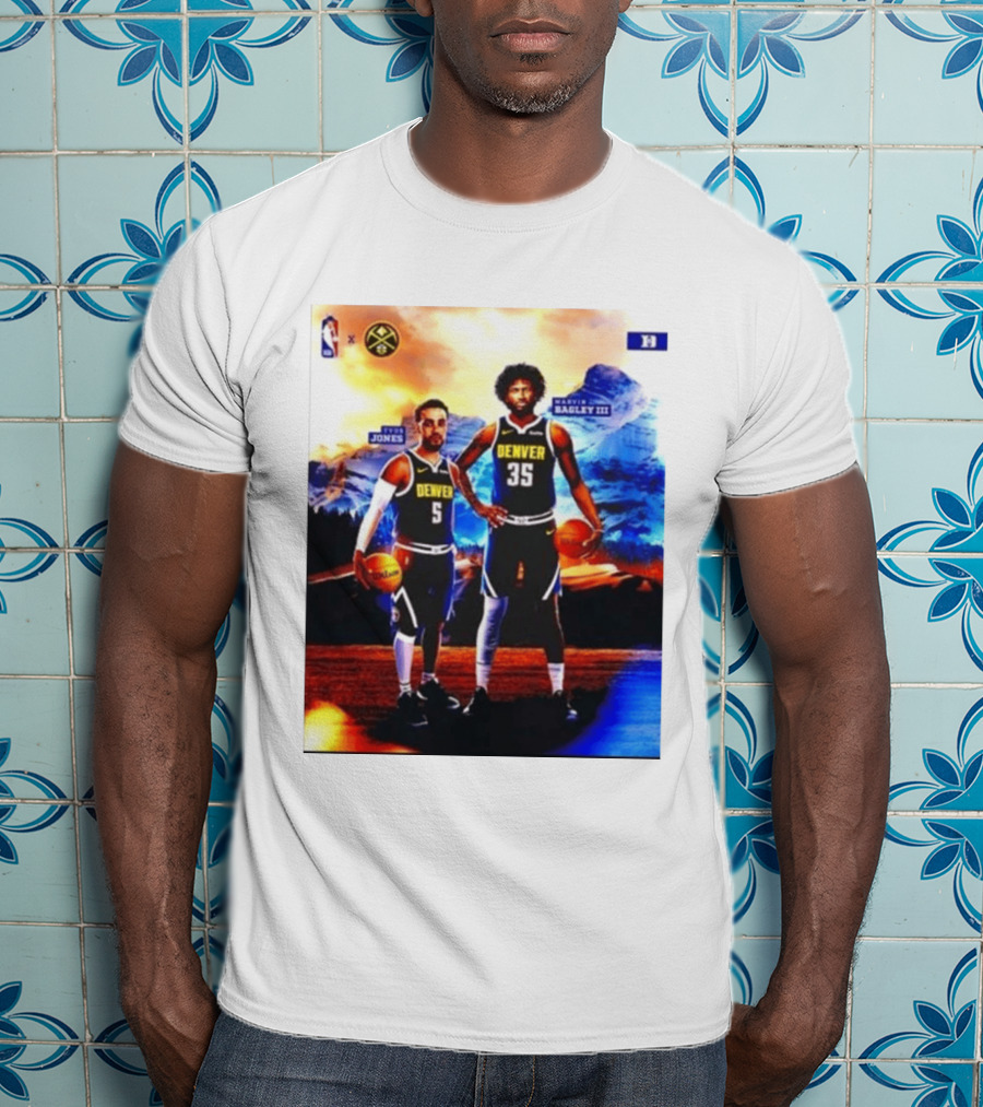 Denver Nuggets Tyus Jones Marvin Bagley III NBA Mountain T-Shirt
