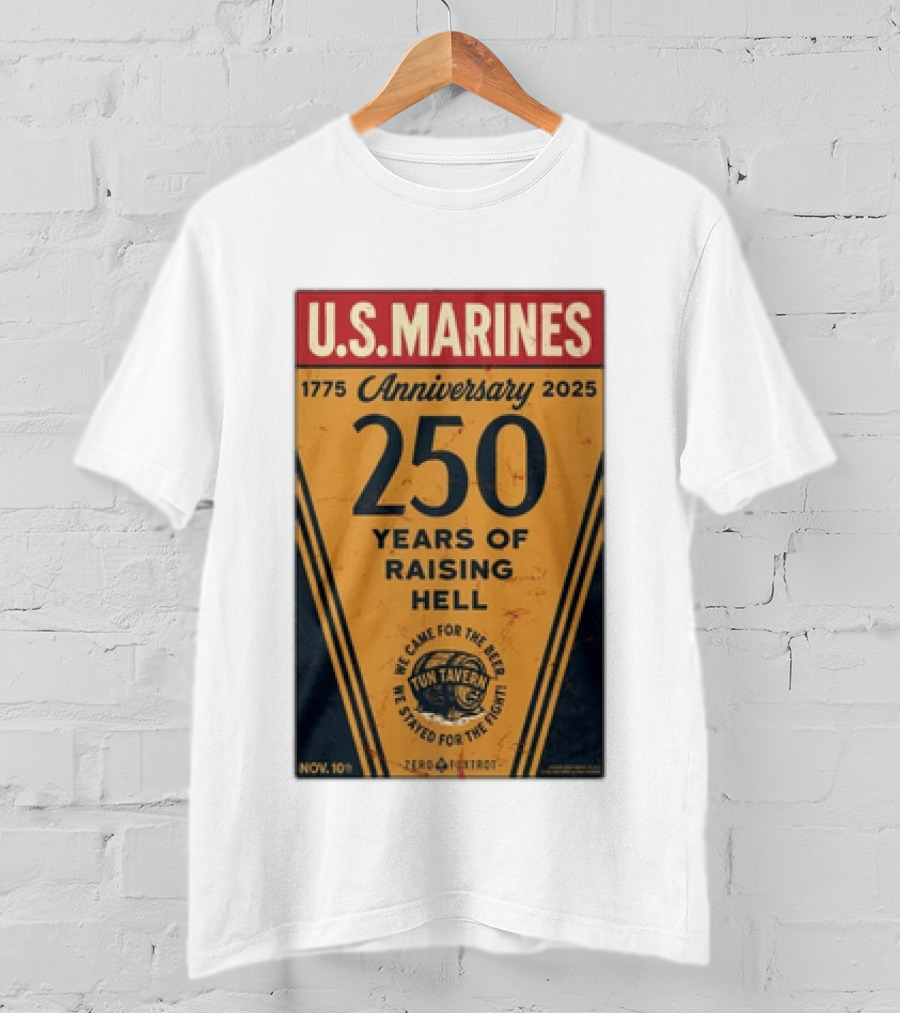 U.S. Marines 250th Anniversary 1775 To 2025 Tun Tavern Raising Hell T-Shirt