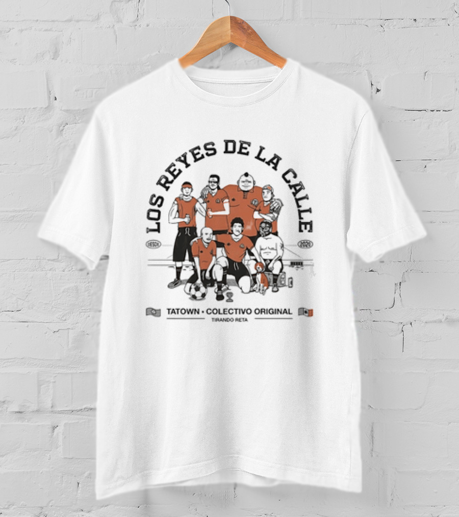 Los Reyes De La Calle Tatown Colectivo Original T-Shirt