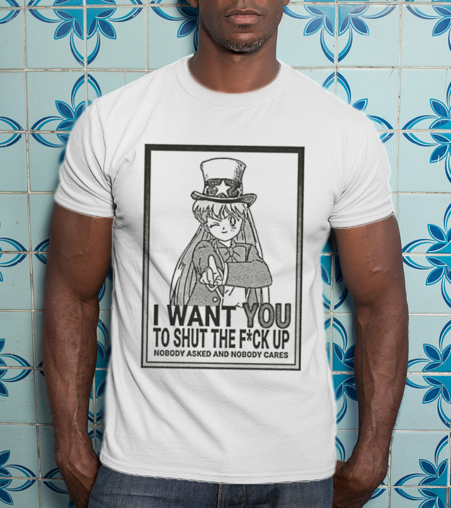 Minako Aino I Want You To Shut The F*** Up Sailor Moon Nobody Asked Nobody Cares T-Shirt