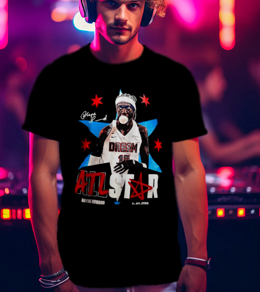 Rhyne Howard Atlanta Dream 4x All Star ATL Star T-Shirt