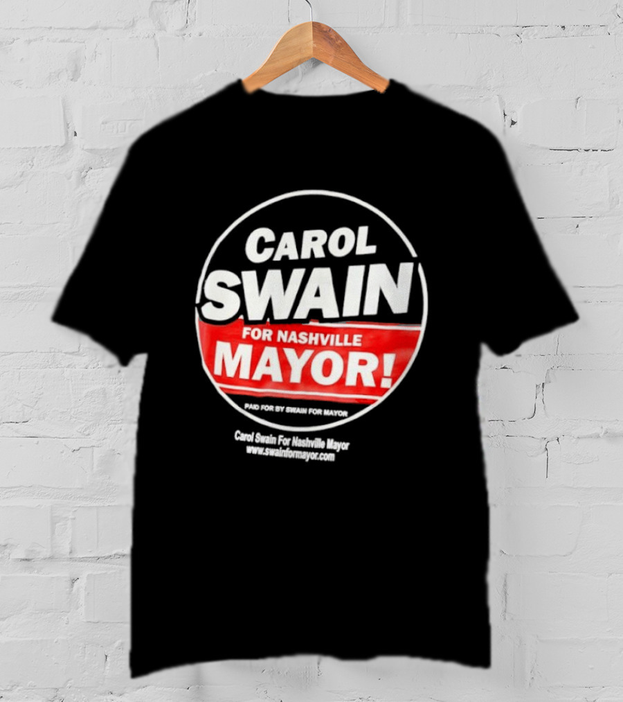 Carol Swain For Nashville Mayor Campaign Support T-Shirt