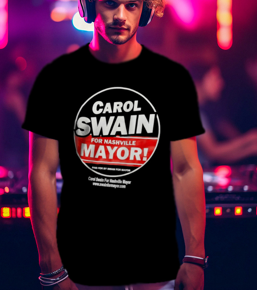 Carol Swain For Nashville Mayor Campaign Support T-Shirt