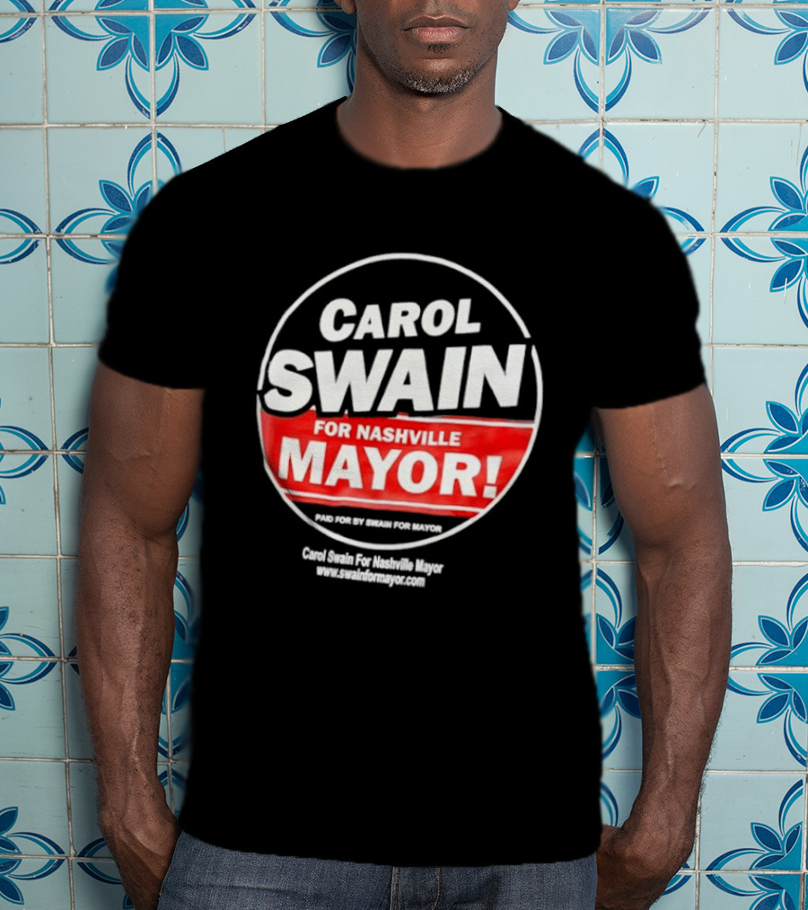 Carol Swain For Nashville Mayor Campaign Support T-Shirt
