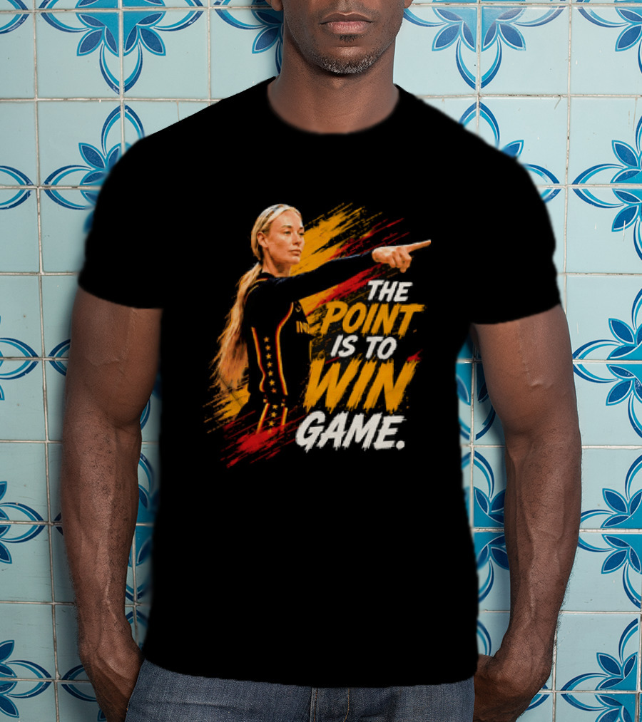 Sophie Indiana Fever The Point Is To Win Game T-Shirt