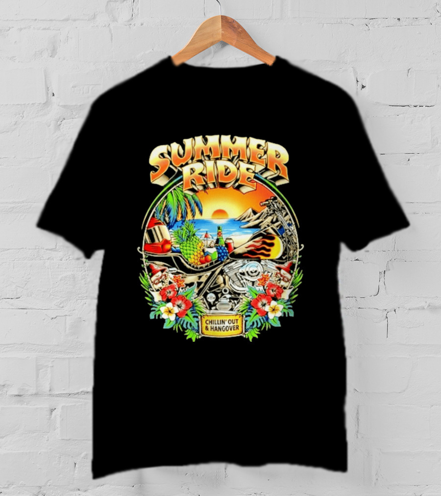 Summer Ride Chillin' Out Hangover Motorcycle Beach Sunset Tropical Fruits Floral T-Shirt