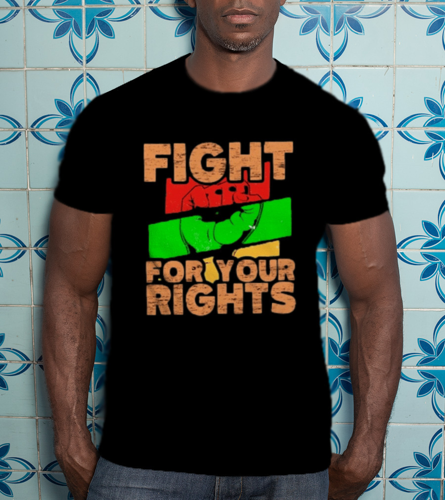 Fist Emblem Fight For Your Rights Multicolor T-Shirt
