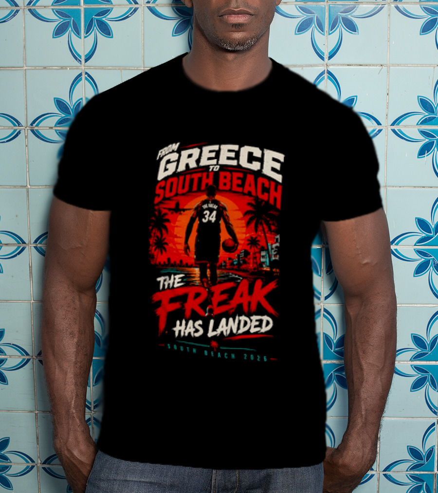 Greece South Beach The Freak Has Landed 2026 T-Shirt