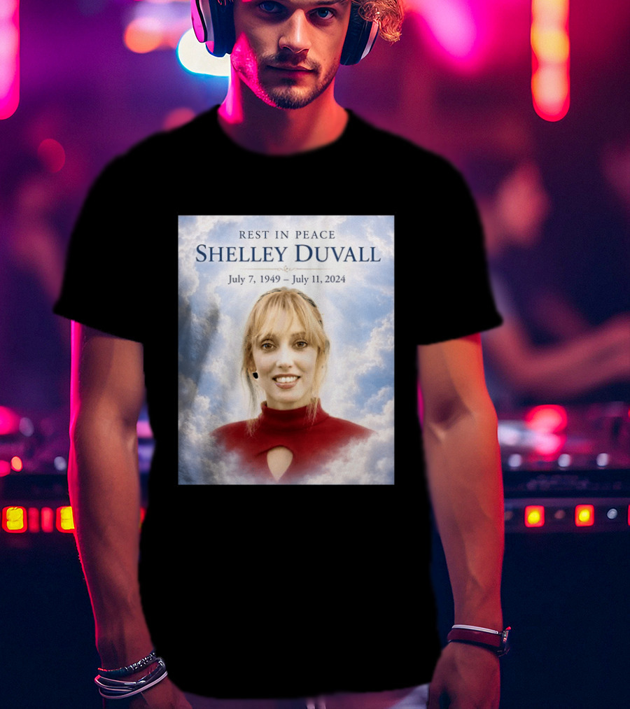 Rest In Peace Shelley Duvall July 7 1949 July 11 2024 T-Shirt