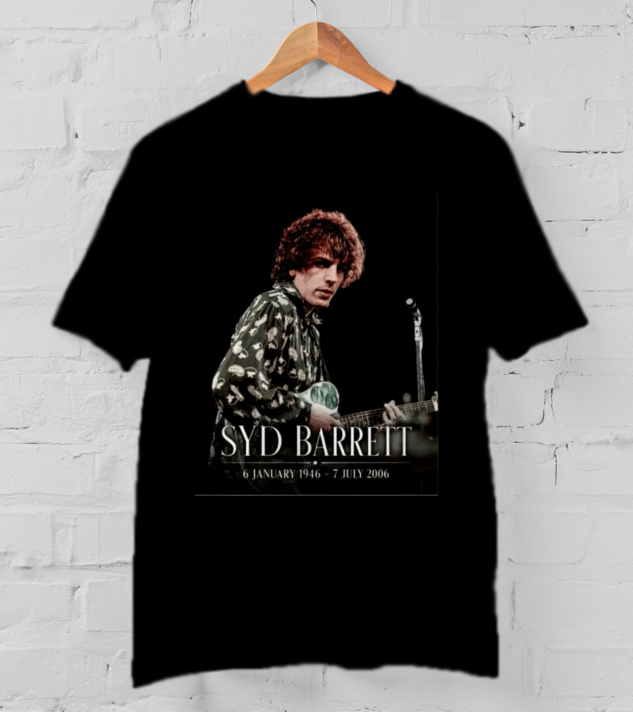Syd Barrett 6 January 1946 7 July 2006 Pink Floyd Founder's Legacy T-Shirt
