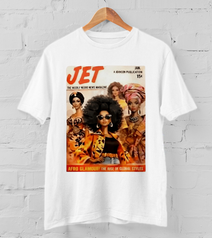 JET The Weekly Negro News Afro Glamour The Rise Of Global Styles T-Shirt