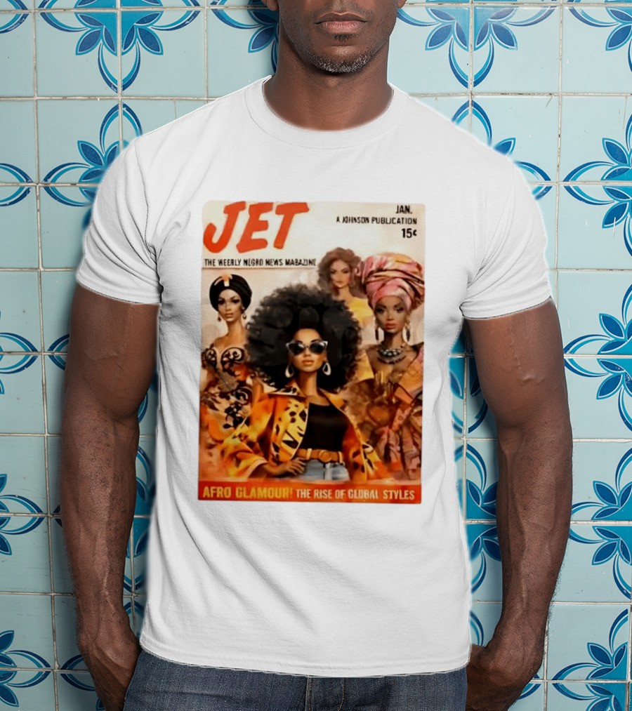 JET The Weekly Negro News Afro Glamour The Rise Of Global Styles T-Shirt