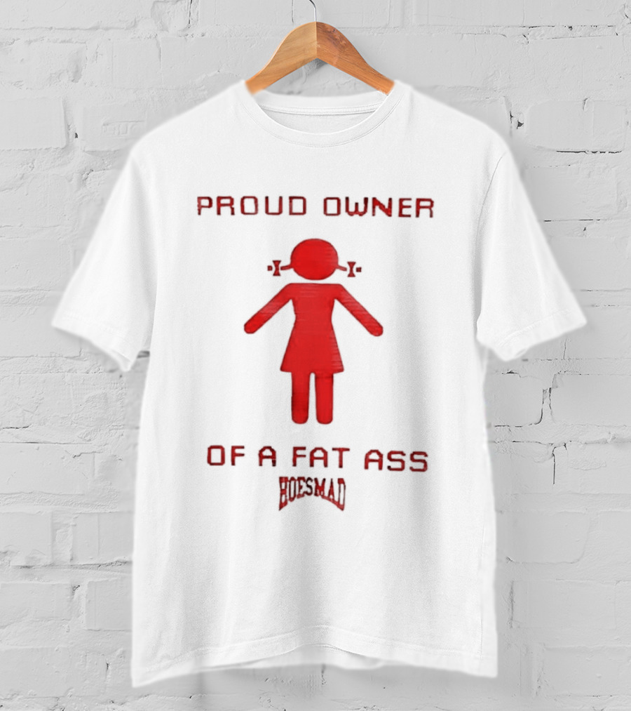 Proud Owner Of A Fat Ass South Park T-Shirt