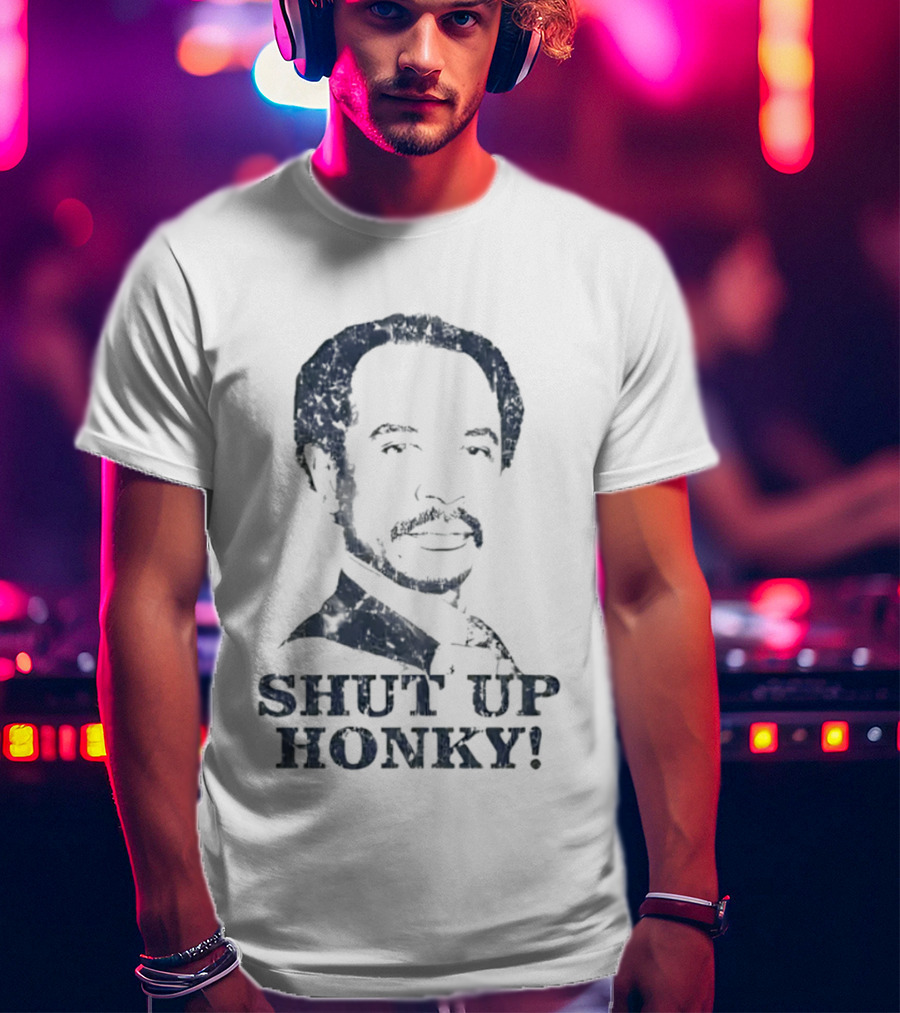Stanley Hudson Shut Up Honky The Office T-Shirt