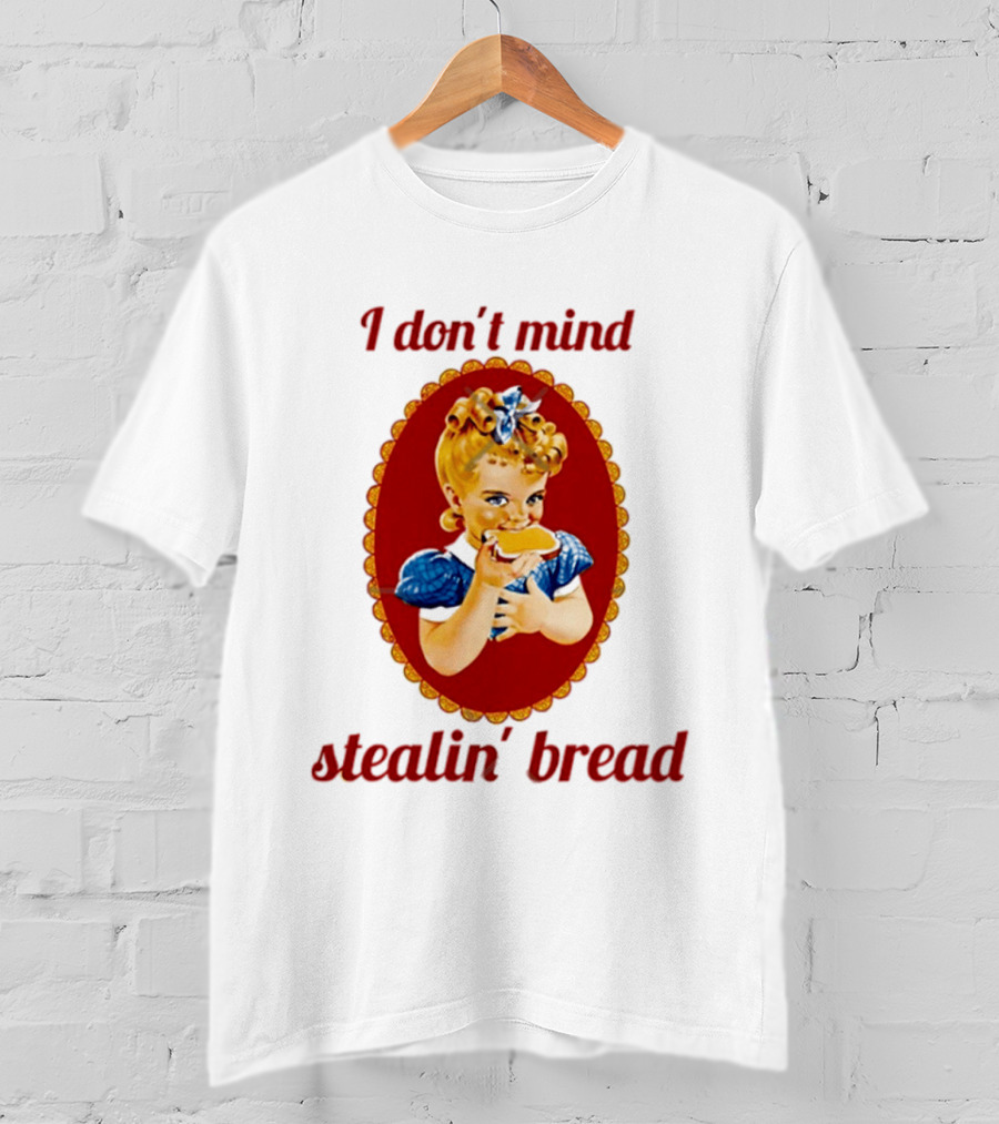 Sunbeam Girl Bread I Don't Mind Stealin' Bread Retro Nostalgia T-Shirt