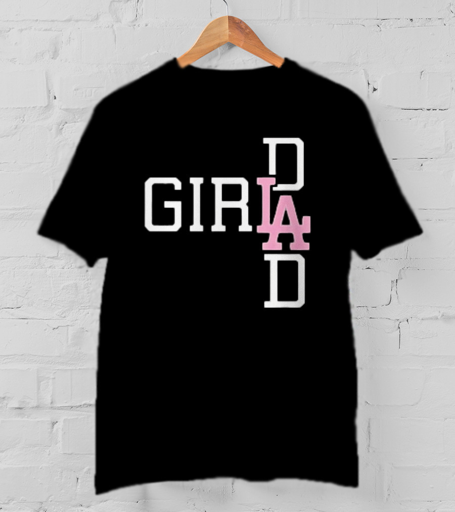 Dodgers Girl Dad LA 2026 T-Shirt