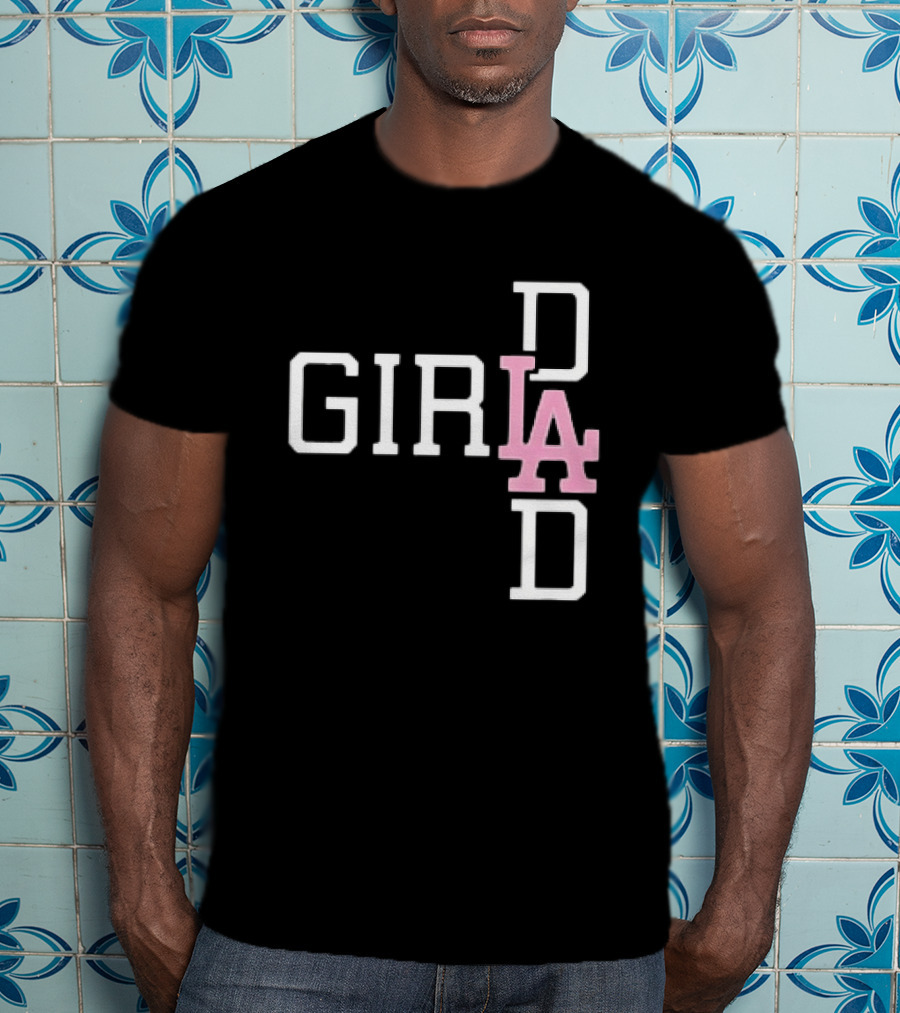 Dodgers Girl Dad LA 2026 T-Shirt