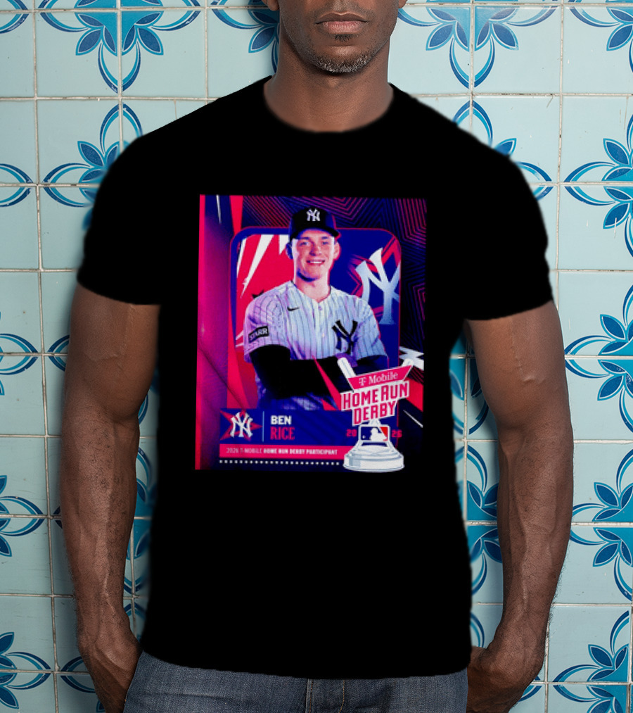Ben Rice NY Yankees 2026 Mobile Home Run Derby Participant T-Shirt