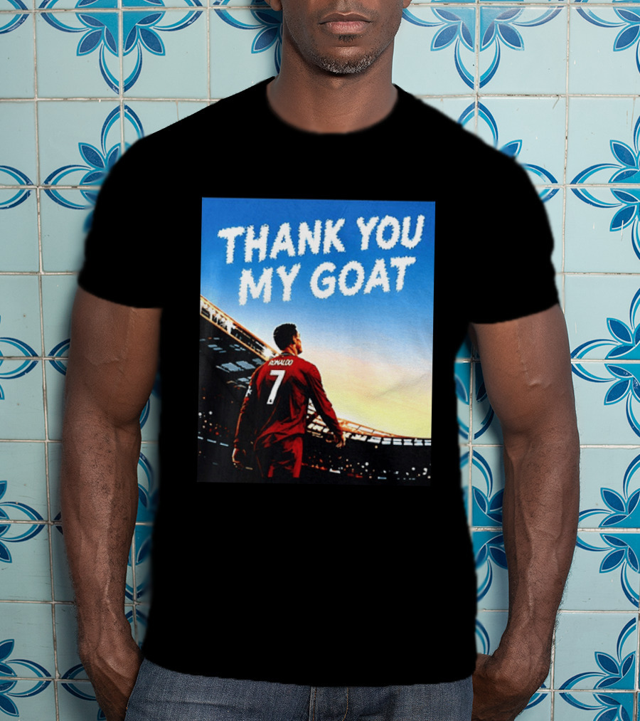 Thank You My Goat Cristiano Ronaldo 7 Portugal National Team T-Shirt