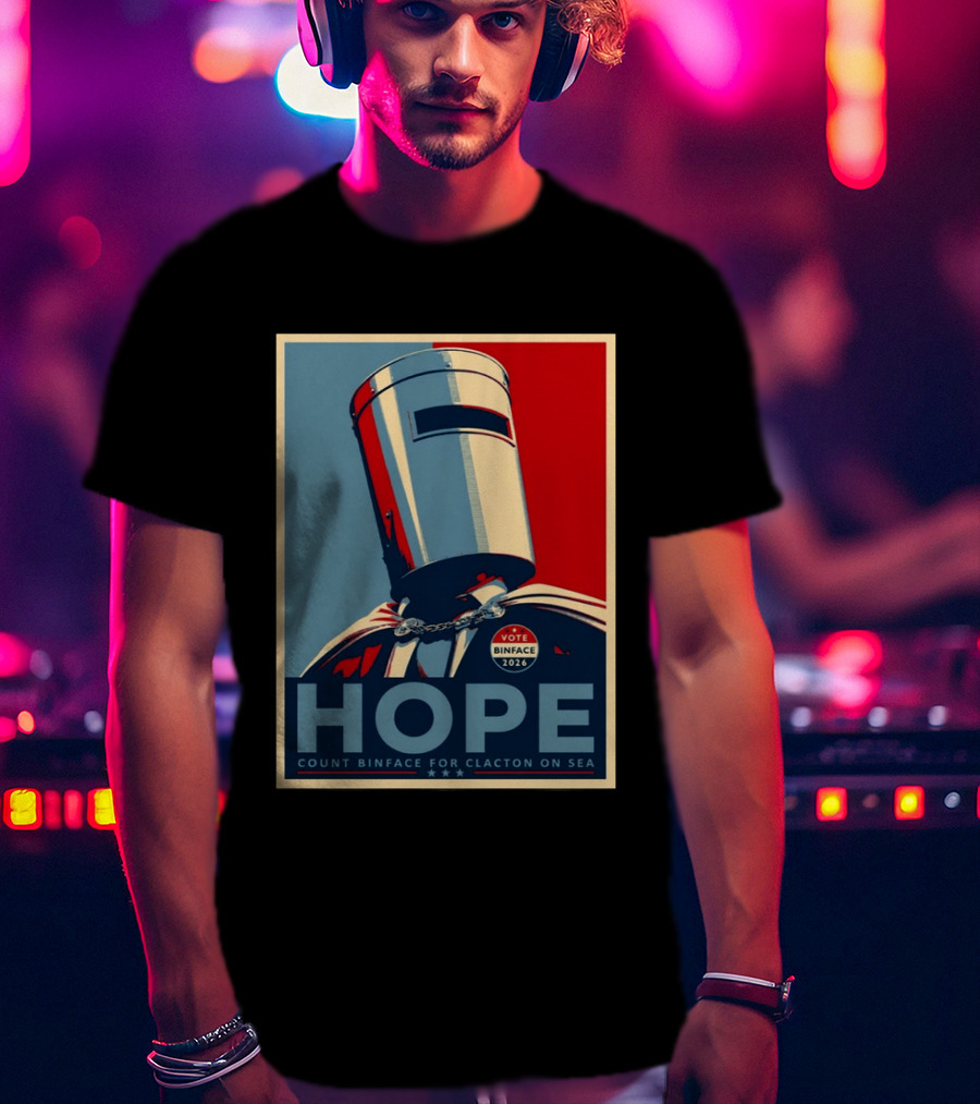 Hope Count Binface Vote Binface 2026 Clacton On Sea T-Shirt