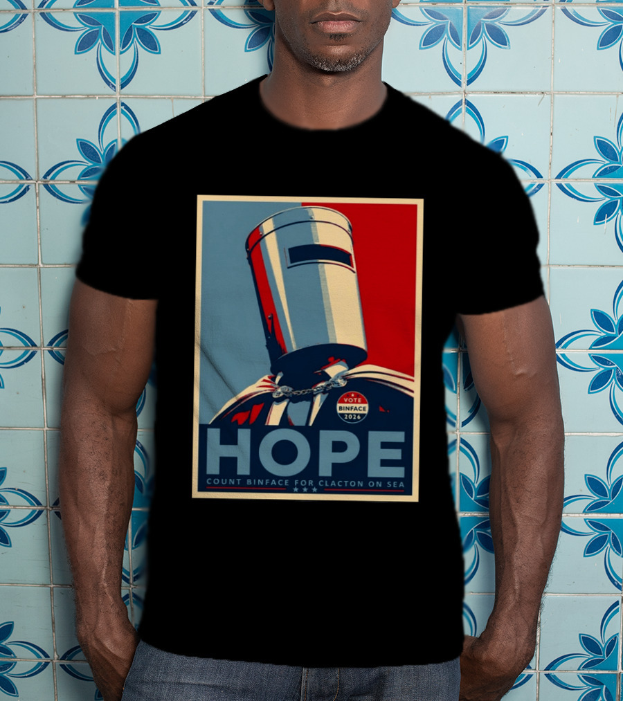 Hope Count Binface Vote Binface 2026 Clacton On Sea T-Shirt