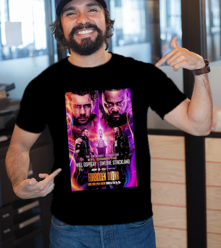 The Owen Hart Foundation Men's Tournament Final Will Ospreay Vs Swerve Strickland AEW Stardom Forbidden Door 2026 Live Pay Per View T-Shirt