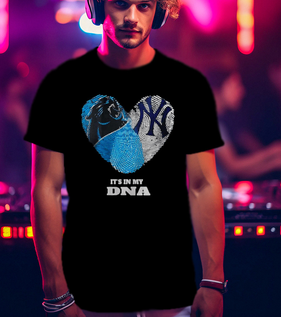 New York Yankees Carolina Panthers It's In My DNA T-Shirt