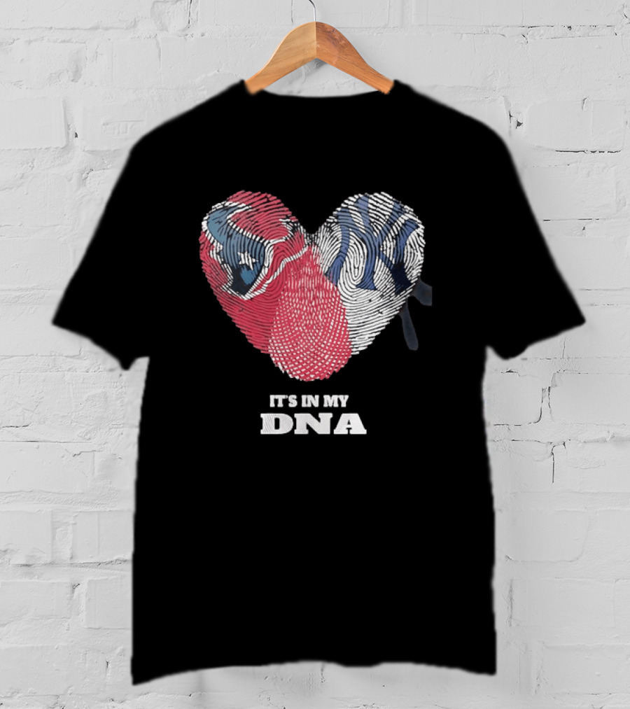 Houston Texans New York Yankees It's In My DNA Football Baseball Heart Fingerprint T-Shirt